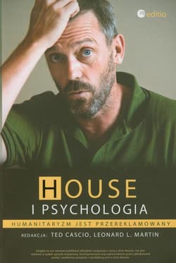 House i psychologia Humanitaryzm jest przereklamowany