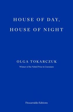 House of Day, House of Night - Olga Tokarczuk