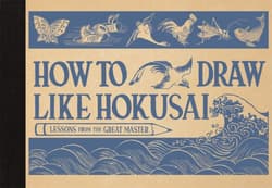 How to Draw Like Hokusai Lessons from the Great Master - Hokusai Katsushika