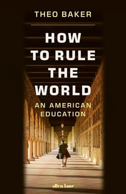 How to Rule the World - Theo Baker