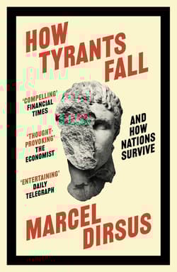 How Tyrants Fall. And How Nations Survive wer. angielska - Marcel Dirsus