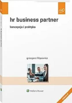 HR Business Partner Koncepcja i praktyka - Grzegorz Filipowicz