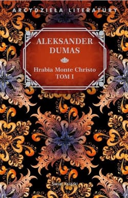 Hrabia Monte Christo Tom 1 - Aleksander Dumas