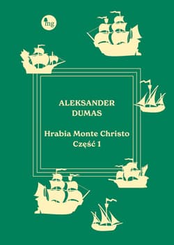 Hrabia Monte Christo. Tom 1 - Aleksander Dumas