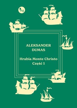 Hrabia Monte Christo. Tom 1 - Aleksander Dumas