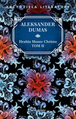 Hrabia Monte Christo. Tom 2 - Aleksander Dumas