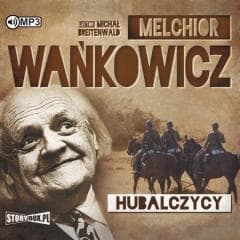 Hubalczycy audiobook - Melchior Wańkowicz