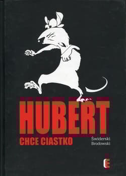 Hubert chce ciastko - Bartłomiej Świderski