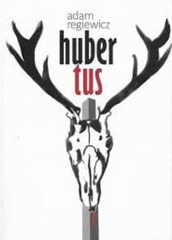 Hubertus - Adam Regiewicz