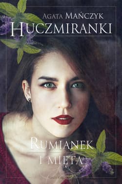Huczmiranki. Rumianek i mięta. Tom 2 - ebook - Agata Mańczyk