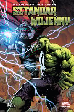 Hulk kontra Thor. Sztandar wojenny. Marvel Fresh - Martin Coccolo, Donny Cates