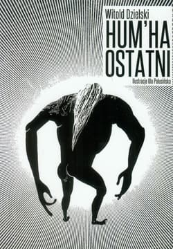Hum Ha Ostatni - Witold Dzielski