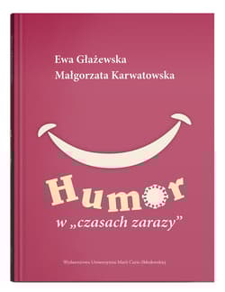 Humor w czasach zarazy - Głażewska Ewa, Karwatowska Małgorzata