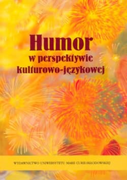 Humor w perspektywie kulturowo-językowej - Karwatowska Małgorzata, Tymiakin Leszek