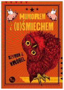 Humorem i (u)Śmiechem - Wróbel Szymon