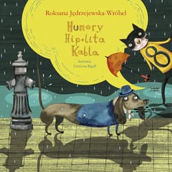 Humory Hipolita Kabla - Jędrzejewska-Wróbel Roksana