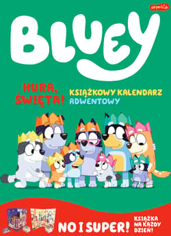 Hura, Święta! Książkowy kalendarz adwentowy. Bluey - Opracowanie Zbiorowe