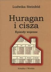 Huragan i cisza. Epizody wojenne - Ludwika Steinfeld