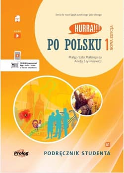 Hurra!!! Po polsku 1 Podręcznik studenta Nowa Edycja - Małolepsza Małgorzata, Szymkiewicz Aneta
