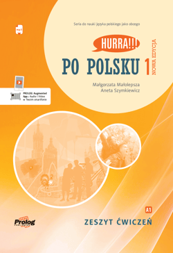 Hurra!!! Po polsku 1 Zeszyt ćwiczeń. Nowa Edycja - Małolepsza Małgorzata, Szymkiewicz Aneta
