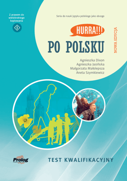 Hurra!!! Po polsku Test kwalifikacyjny Nowa Edycja - Dixon Agnieszka, Agnieszka Jasińska, Małolepsza Małgorzata