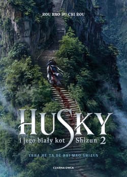 Husky i jego biały kot Shizun. Tom 2 - Rou Bao Bu Chi Rou
