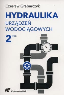 Hydraulika urządzeń wodociągowych Tom 2 - ebook - Czesław Grabarczyk