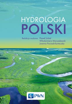Hydrologia polski - Paweł Jokiel,  Włodzimierz Marszelewski,  Joanna Pociask-Karteczka