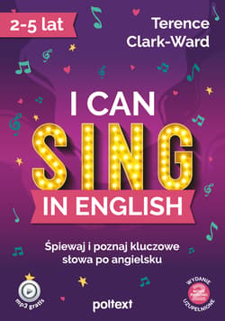 I can sing in English Śpiewaj i poznaj kluczowe słowa po angielsku - Terrence Clark-Ward