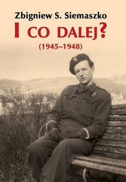 I co dalej? (1945-1948) - Siemaszko Zbigniew S.