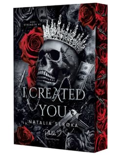 I Created You. Her Strength. Tom 1 (ilustrowane brzegi) - Natalia Seroka