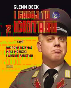 I gadaj tu z idiotami