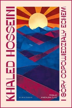 I góry odpowiedziały echem - Khaled  Hosseini