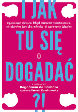 I jak tu się dogadać?! - ebook - Danuta Kondratowicz, prof. Bogdan de Barbaro