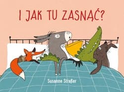 I jak tu zasnąć? - Susanne Straber