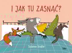 I jak tu zasnąć? - Susanne Straber