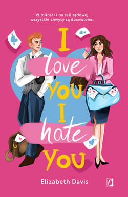 I love you, I hate you - ebook - Elizabeth Davis