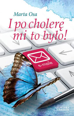I po cholerę mi to było! - ebook - Marta Osa