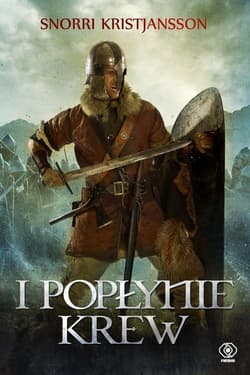 I popłynie krew. Tom 2 - Snorri Kristjansson