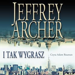 I tak wygrasz - audiobook - Jeffrey Archer