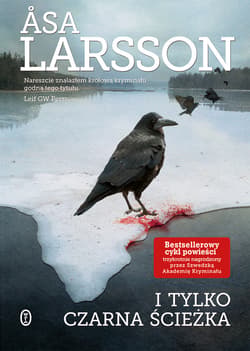 I tylko czarna ścieżka - ebook - Åsa Larsson