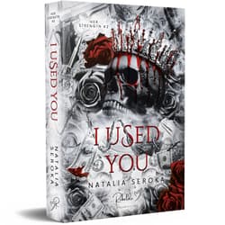 Galeria - zdjęcie nr. 4 - I Used You. Her Strength Tom 2 (ilustrowane brzegi)