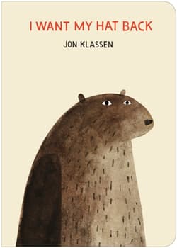 I Want My Hat Back - Jon  Klassen