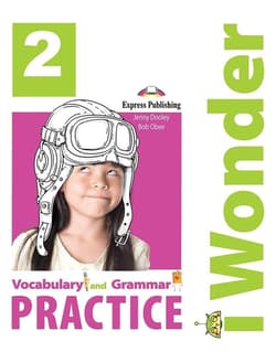 I Wonder 2 Vocabulary & Grammar EXPRESS PUBLISHING - Dooley Jenny, Bob Obee