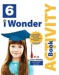 I Wonder 6 AB + DigiBook EXPRESS PUBLISHING - Dooley Jenny, Bob Obee