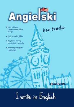 I write in English. Angielski bez trudu - Opracowanie Zbiorowe