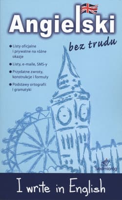 I write in english angielski bez trudu - Opracowanie Zbiorowe