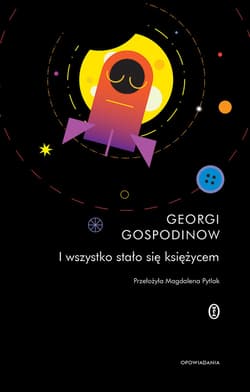 I wszystko stało się księżycem - ebook - Georgi Gospodinow