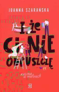 I że ci nie odpuszczę - Joanna Szarańska