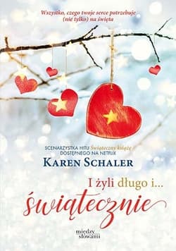 I żyli długo i... świątecznie - Karen Schaler